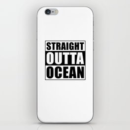 Straight Outta Ocean iPhone Skin