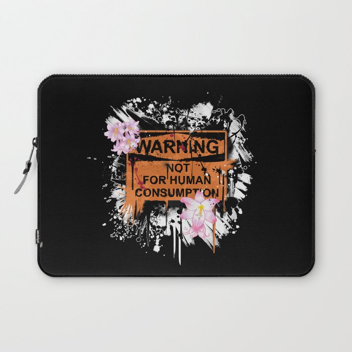 not for human consumption Laptop Sleeve