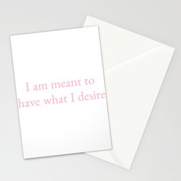 i am meant to have what i desire Stationery Card