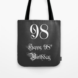 [ Thumbnail: Happy 98th Birthday - Fancy, Ornate, Intricate Look Tote Bag ]