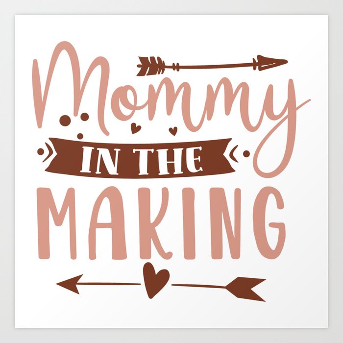 Mommy In The Making Art Print