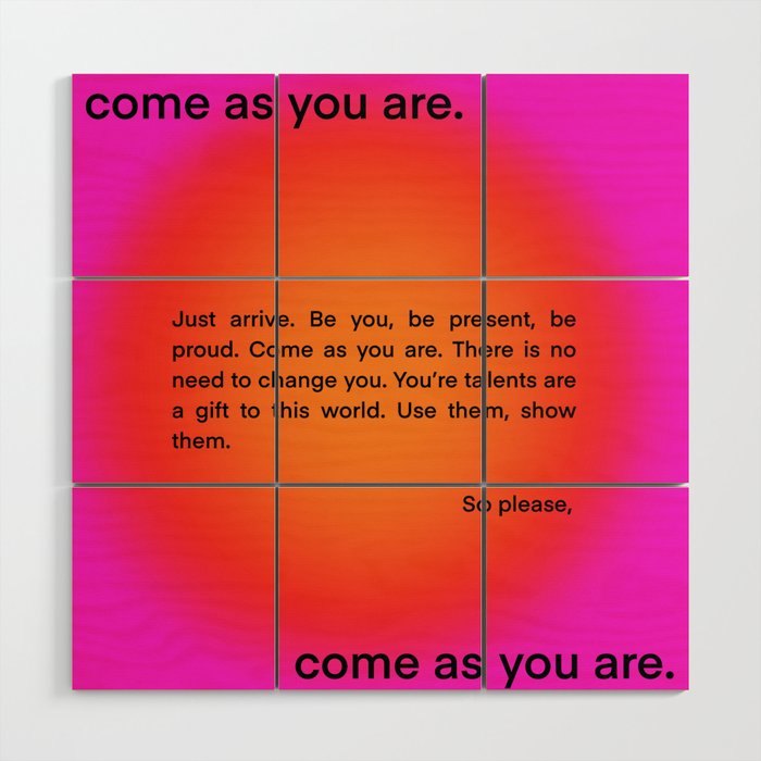 come as you are. Wood Wall Art