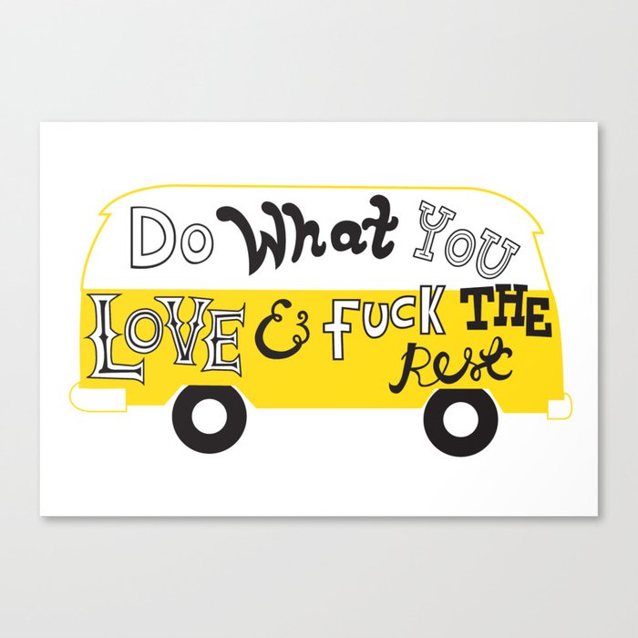 Do What You Love Canvas Print