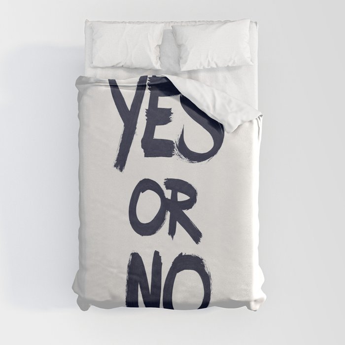yes or no Duvet Cover