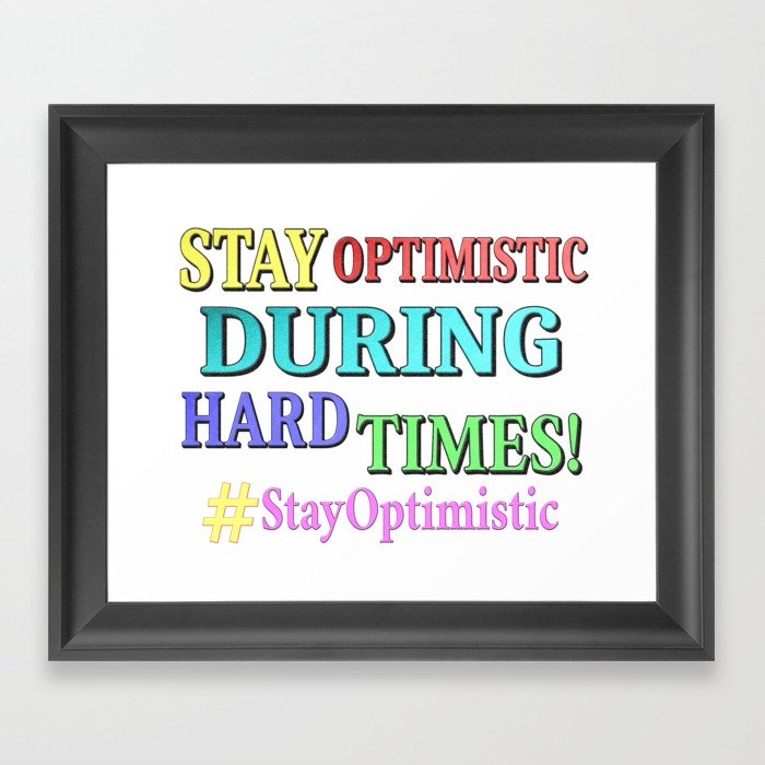 "STAY OPTIMISTIC" Cute Design. Buy Now Framed Art Print