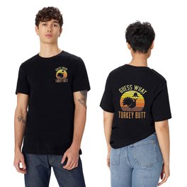 Happy Thanksgiving Guess What Turkey Butt Funny T Shirt