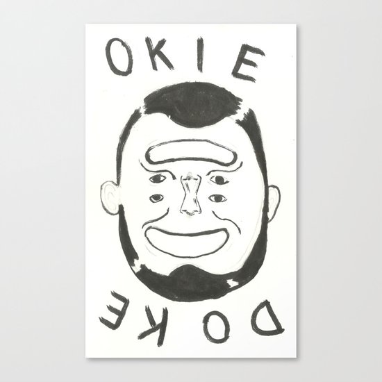 OKIE DOKE Canvas Print