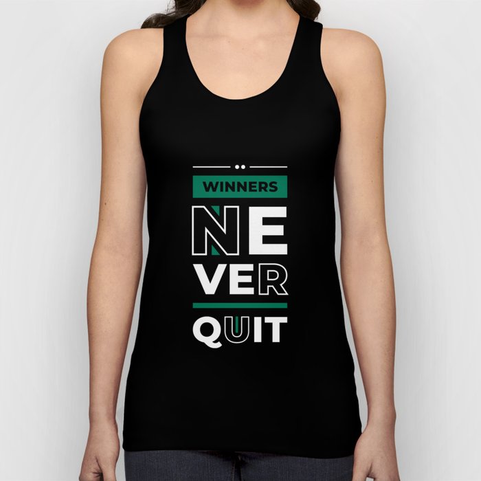Winners Never Quit - Entrepreneur Inspirational Quote Tank Top