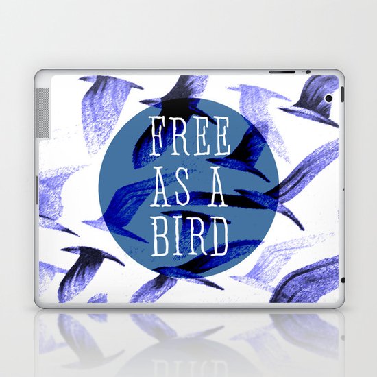 FREE AS A BIRD Laptop & iPad Skin