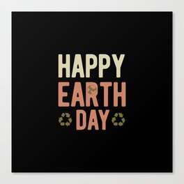 Happy Earth Day Canvas Print