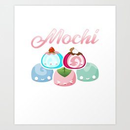 Cute Mochi Lover Rice Cake Foodie Kawaii Fooda Art Print | Japan, Animal, Giftidea, Graphicdesign, Typography, Food, Japanese, Apparel, Cute, Character 