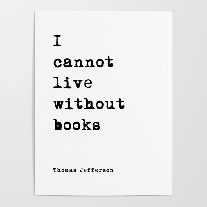 I cannot live without books Poster