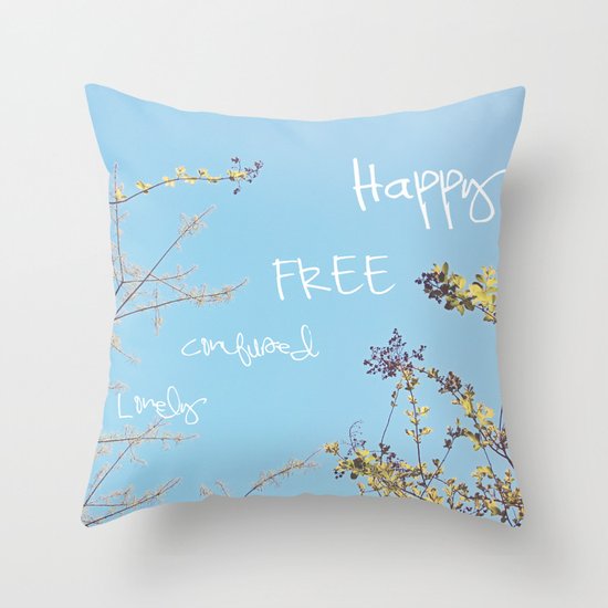 Above All, Be Happy Throw Pillow