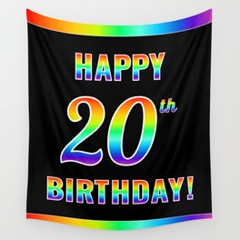 [ Thumbnail: Fun, Colorful, Rainbow Spectrum “HAPPY 20th BIRTHDAY!” Wall Tapestry ]