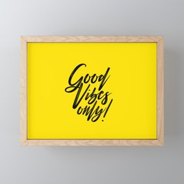 Good Vibes Only! (Black on Yellow) Framed Mini Art Print