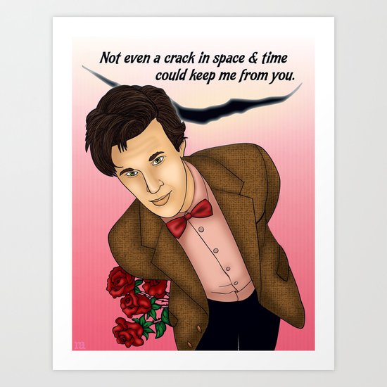 Eleventh Doctor - Not Even A Crack In Space & Time Could Keep Me From You Art Print
