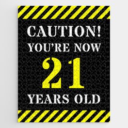 [ Thumbnail: 21st Birthday - Warning Stripes and Stencil Style Text Jigsaw Puzzle ]