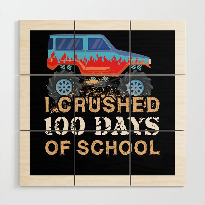 Days Of School 100th Day 100 Monster Truck Crushed Wood Wall Art