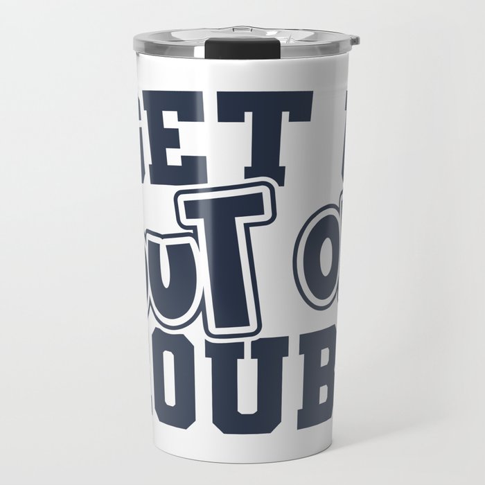 Best Friend I Get Us Out Of Trouble Travel Mug
