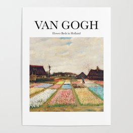 Van Gogh - Flower Beds in Holland Poster
