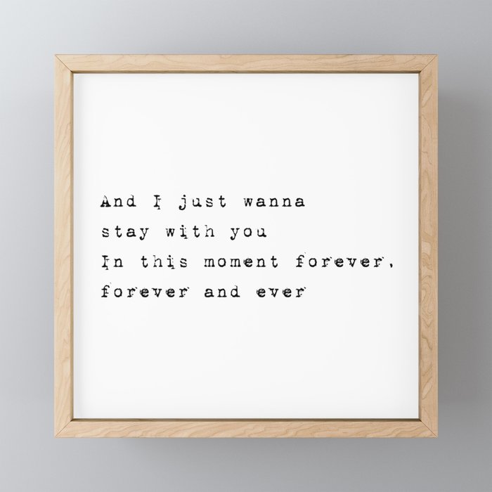 And I Just Wanna Stay With You Lyrics Collection Framed Mini Art Print By Missguiguitte Society6