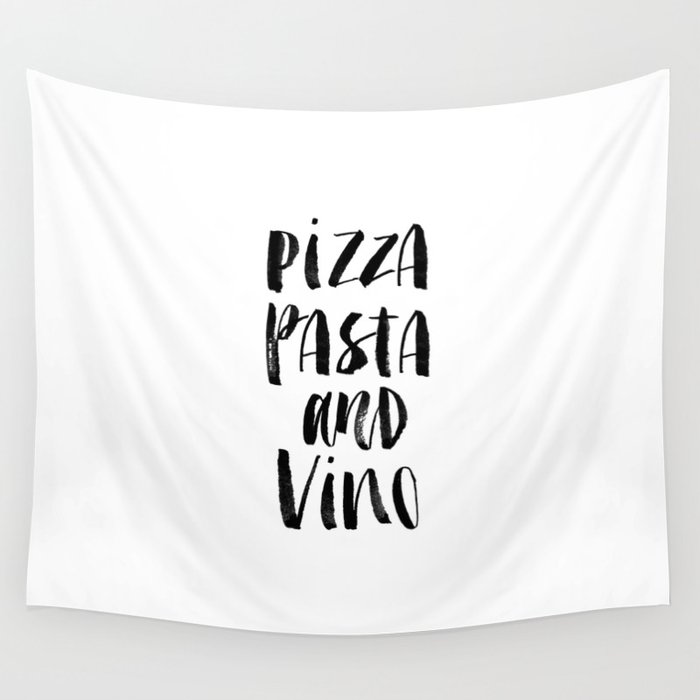 Pizza Pasta and Vino black and white typography poster black-white design home decor kitchen wall Wall Tapestry