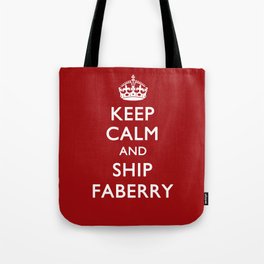 KEEP CALM & SHIP FABERRY Tote Bag