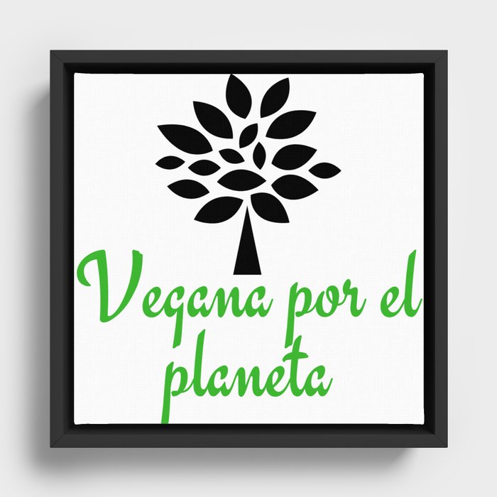 Vegana por el planeta | Vegan for the planet Framed Canvas