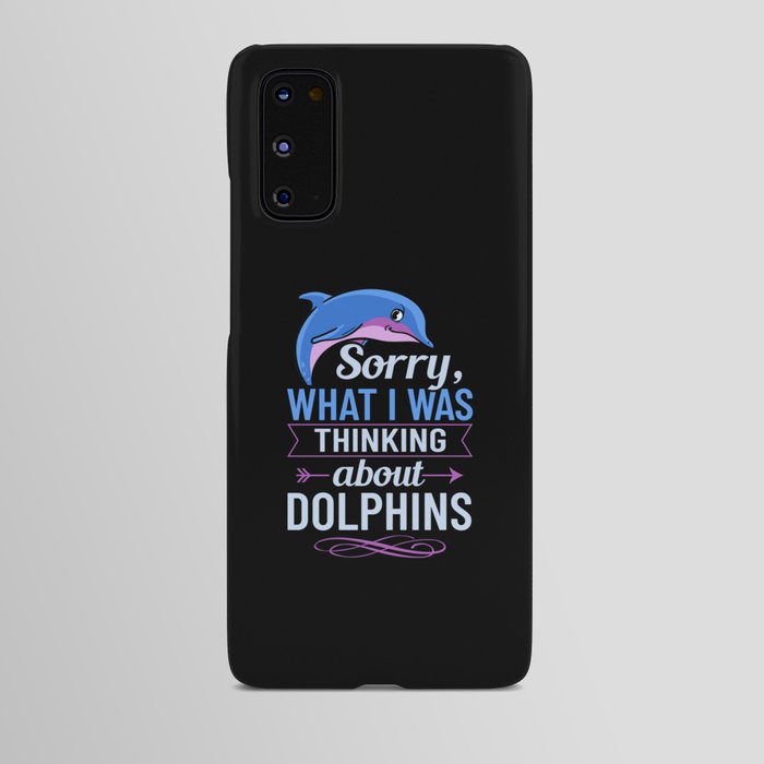 Dolphin Trainer Animal Lover Funny Cute Android Case