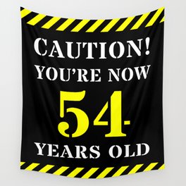[ Thumbnail: 54th Birthday - Warning Stripes and Stencil Style Text Wall Tapestry ]