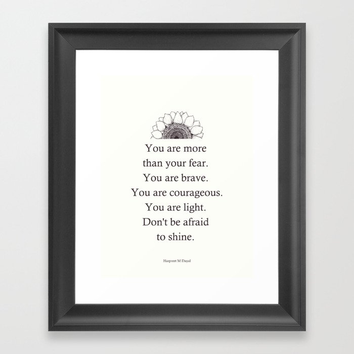 You are brave Framed Art Print