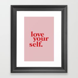 love yourself Framed Art Print