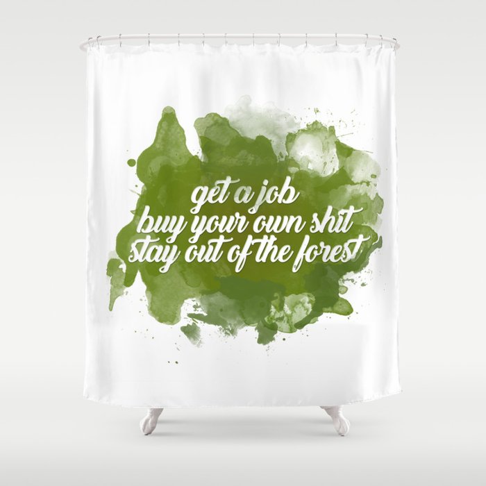 Stay Out Of The Forest Shower Curtain By Jenmjoyce Society6