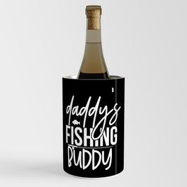 Daddy's Fishing Buddy Cute Kids Hobby Wine Chiller