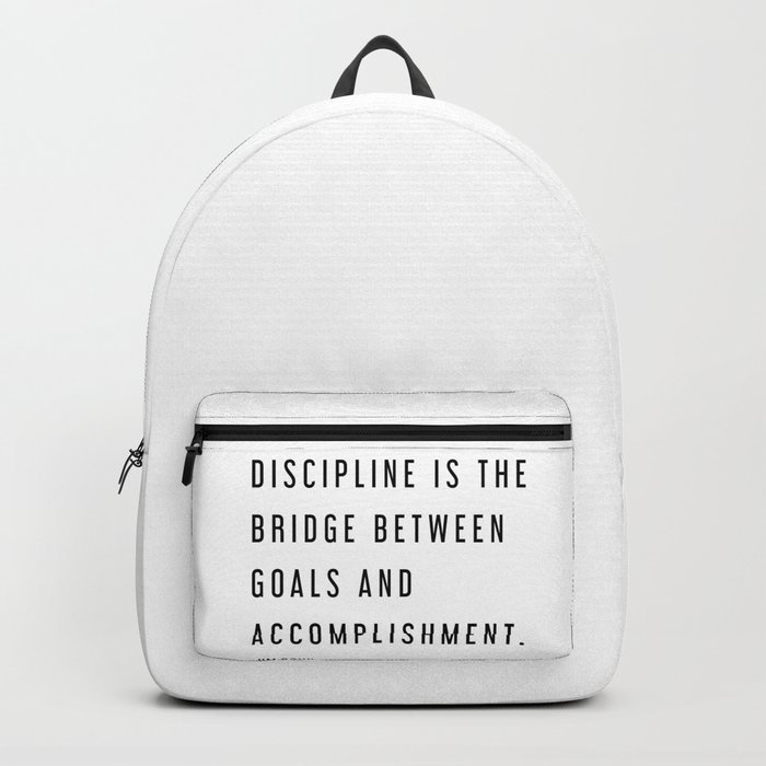 Discipline is the Bridge #quotes Backpack