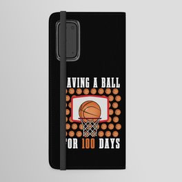 Days Of School 100th Day 100 Ball Basketball Android Wallet Case