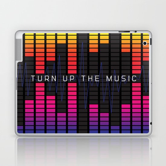 Turn up the music Laptop & iPad Skin