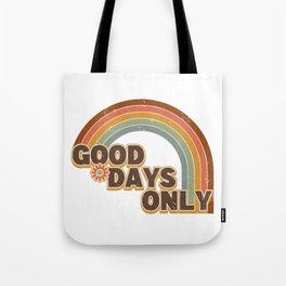 Good Days Only - Retro Vintage Rainbow Tote Bag