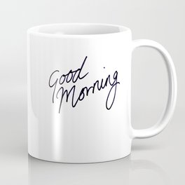 Good Morning! Mug