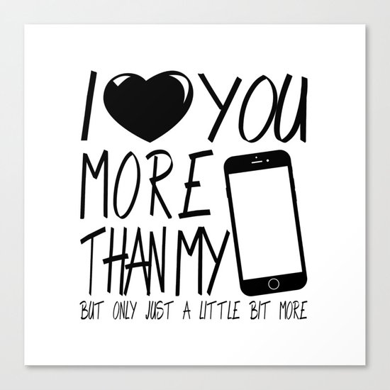 Valentine gift - I Love you more Canvas Print