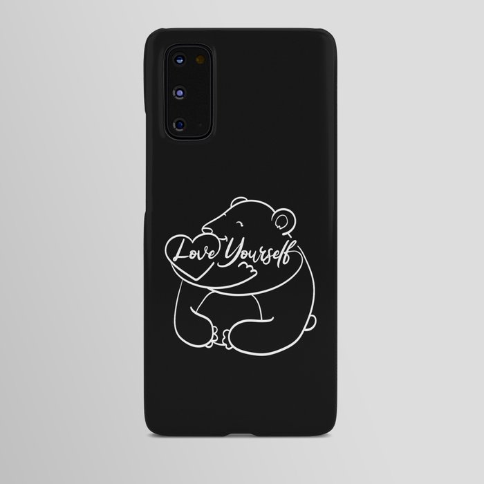 Love Yourself Cute Bear Illustration Android Case