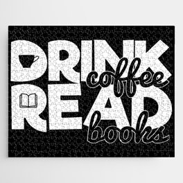 Drink Coffee Read Books Bookworm Reading Quote Saying Jigsaw Puzzle