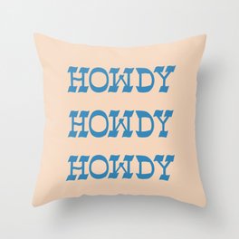 Howdy Howdy!  Blue and White Throw Pillow