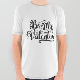 Be My Valentine All Over Graphic Tee