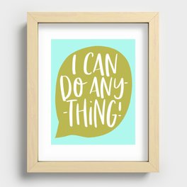 l can do anything Recessed Framed Print