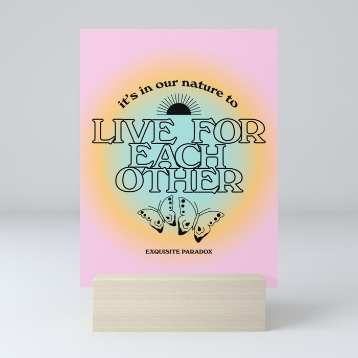 Live For Each Other Mini Art Print