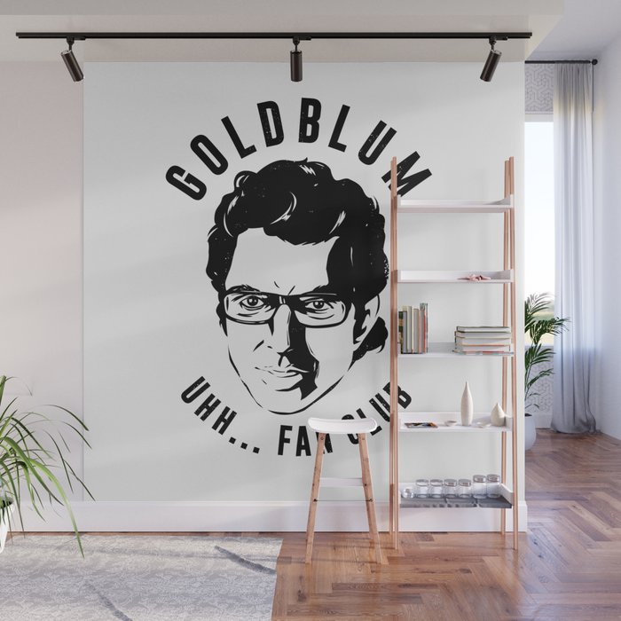 Goldblum fan club Wall Mural