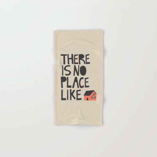 There's no place like home Hand & Bath Towel