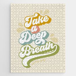 Take a Deep Breath - Motivational words Jigsaw Puzzle