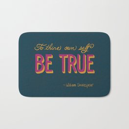 Be True - Hand Lettered Shakespear Quote Bath Mat | Drama, Yellow, Decor, Pink, Regal, Vibe, Classic, Positive, Renaissance, Bold 